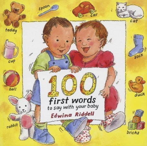 Beispielbild fr 100 First Words to Say with Your Baby zum Verkauf von WorldofBooks