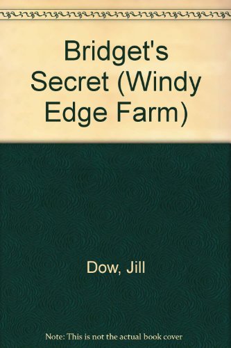 Beispielbild fr Bridget's Secret (Windy Edge Farm) zum Verkauf von WorldofBooks