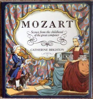 Stock image for Mozart Hb C Brighton Scenes from the Childhood of the Great Composer for sale by Better World Books Ltd