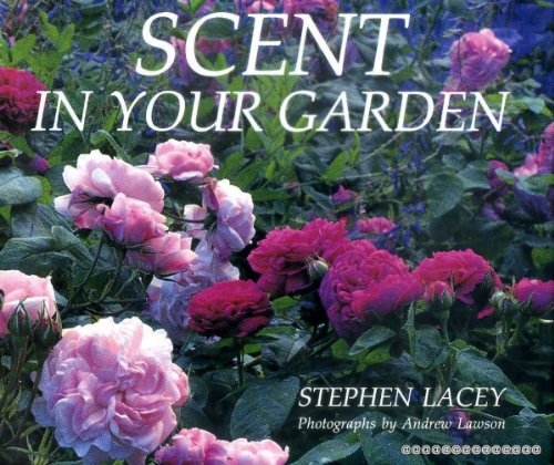 Beispielbild fr Scent in Your Garden zum Verkauf von WorldofBooks