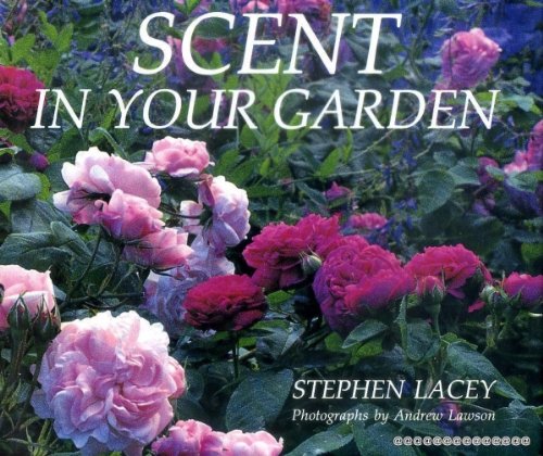 Stock image for Scent in Your Garden for sale by AwesomeBooks