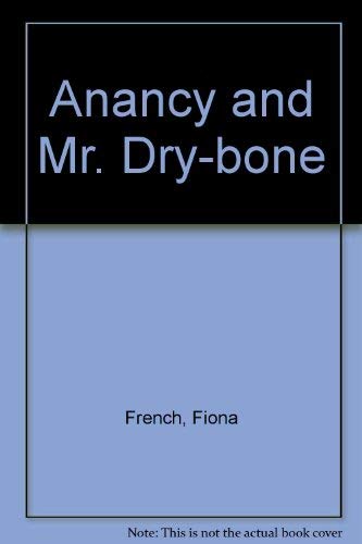 9780711206724: Anancy and Mr. Dry-bone