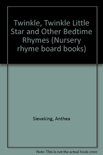Beispielbild fr Twinkle, Twinkle Little Star and Other Bedtime Rhymes (Nursery rhyme board books) zum Verkauf von AwesomeBooks