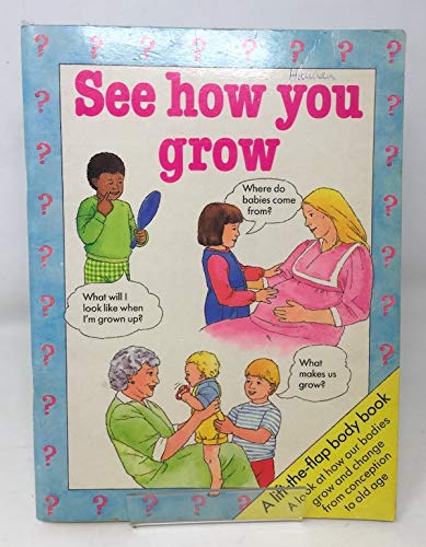 9780711206922: See How You Grow