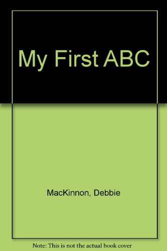 Stock image for My First ABC for sale by AwesomeBooks