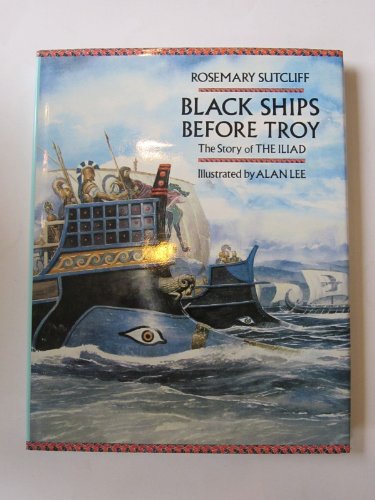 Imagen de archivo de Black Ships Before Troy - The Story of the Iliad a la venta por WorldofBooks