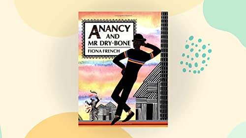 Stock image for Anancy and Mr. Dry-Bone for sale by Better World Books