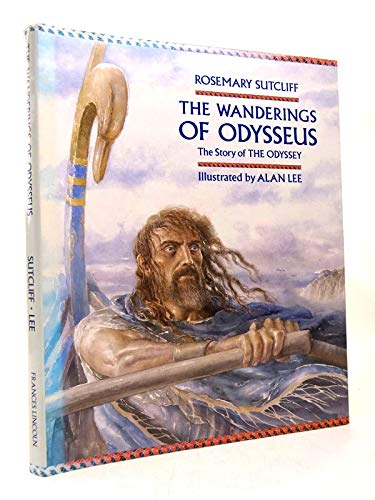 Stock image for The Wanderings of Odysseus: The Story of the Odyssey for sale by WorldofBooks