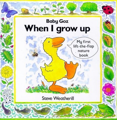 Beispielbild fr Baby Goz - When I Grow Up zum Verkauf von Better World Books