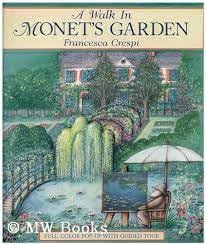 Stock image for A Walk in Monet's Garden for sale by WorldofBooks