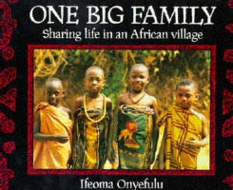 Beispielbild fr One Big Family: Sharing Life in an African Village zum Verkauf von WorldofBooks