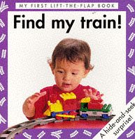 9780711211025: Find My Train! (Surprise, Surprise! Board Books)