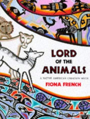 Beispielbild fr Lord of the Animals: A Native American Creation Myth zum Verkauf von WorldofBooks