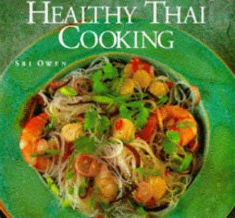 Beispielbild fr Healthy Thai Cooking zum Verkauf von WorldofBooks