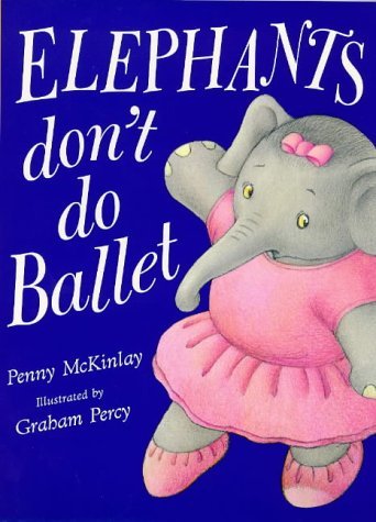 Imagen de archivo de Elephants Don't Do Ballet a la venta por WorldofBooks