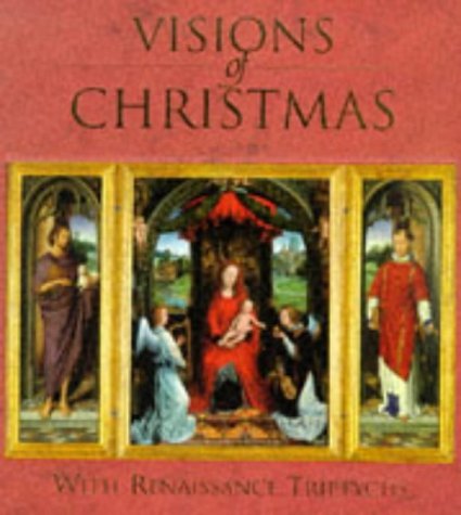 Beispielbild fr Visions of Christmas: With Renaissance Triptychs zum Verkauf von WorldofBooks