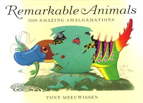Beispielbild fr Remarkable Animals: 1000 Amazing Amalgamations zum Verkauf von Wonder Book