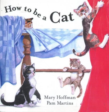 Beispielbild fr How to be a Cat zum Verkauf von Black and Read Books, Music & Games