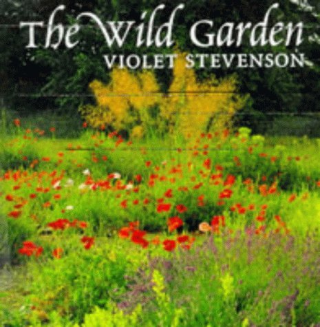 The Wild Garden (9780711212749) by Violet Stevenson