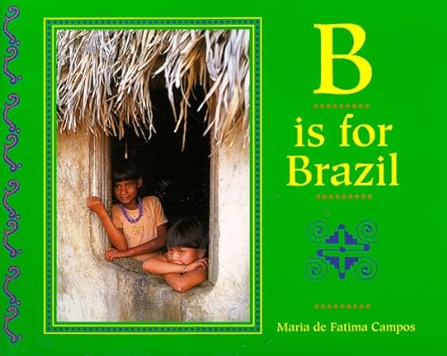Stock image for B is for Brazil for sale by WorldofBooks