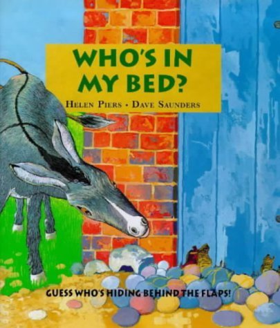 Stock image for Who's in My Bed? : Guess Who's Hiding Behind the Flaps! for sale by Better World Books