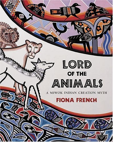 Beispielbild fr Lord of the Animals: A Miwok Indian Creation Myth zum Verkauf von WorldofBooks