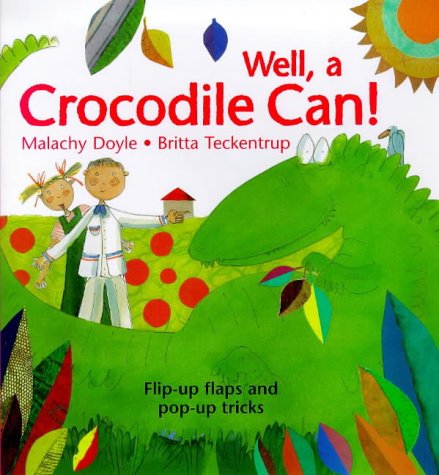 Well, a Crocodile Can! (9780711213548) by Malachy Doyle