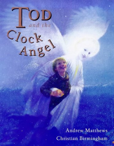Tod and the Clock Angel (9780711213579) by Matthews, Andrew