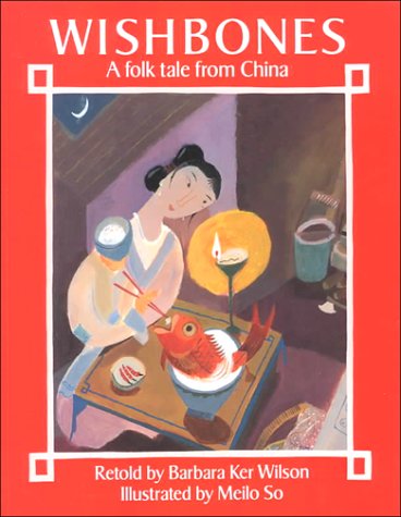 Stock image for Wishbones : A Folk Tale from China for sale by Better World Books