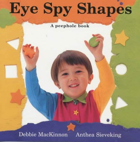 Stock image for Eye Spy Shapes (Peep-hole Books) for sale by Discover Books