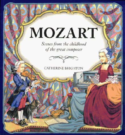 Stock image for Mozart : Scenes from the Childhood of the Great Composer for sale by Better World Books Ltd