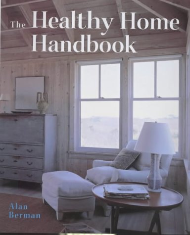 Beispielbild fr The Healthy Home Handbook: Eco-friendly Design zum Verkauf von WorldofBooks