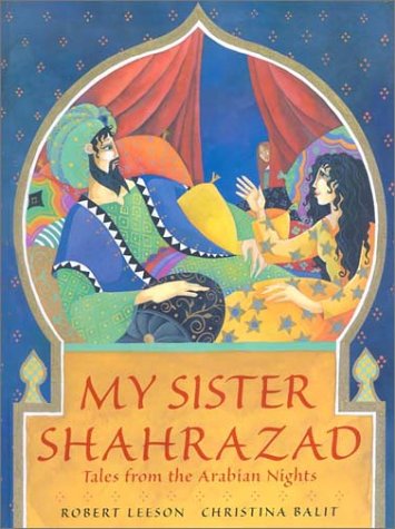 My Sister Shahrazad: Tales from the Arabian Nights (9780711217072) by Robert Leeson