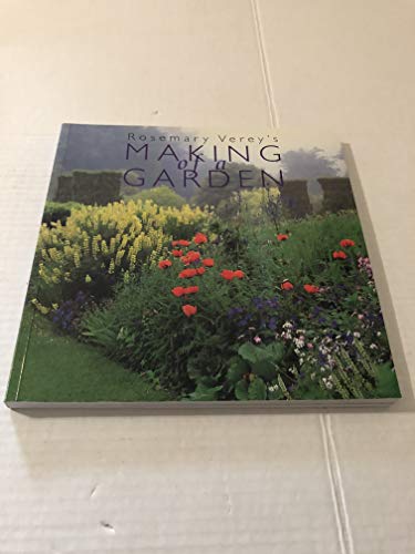 Stock image for Rosemary Verey's Making of a Garden for sale by Hennessey + Ingalls
