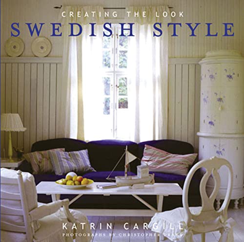 Stock image for Swedish Style: Creating the Look for sale by SecondSale