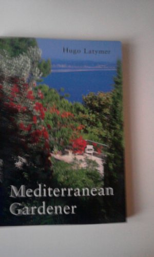 Imagen de archivo de The Mediterranean Gardener a la venta por Better World Books