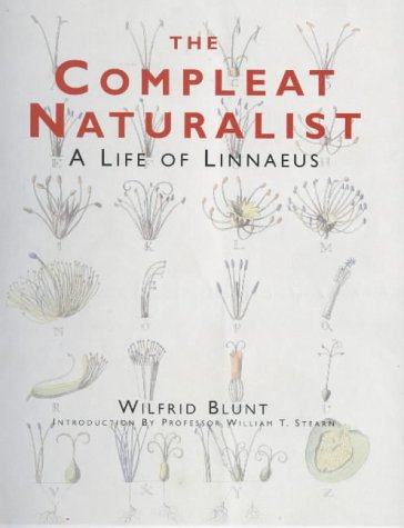 Stock image for The Compleat Naturalist: A Life of Linnaeus for sale by WorldofBooks