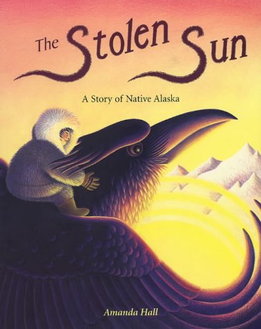 Beispielbild fr The Stolen Sun: A Story of Native Alaska zum Verkauf von WorldofBooks