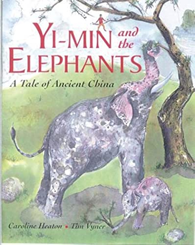 Stock image for Yi-Min and the Elephants: A Story of Ancient China for sale by Black and Read Books, Music & Games