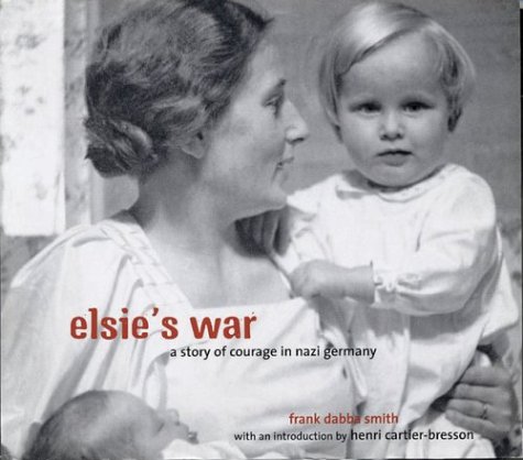 9780711218628: Elsie's War: A Story of Courage in Nazi Germany