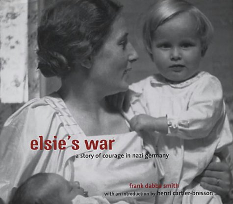 9780711218628: Elsie's War: A Story of Courage in Nazi Germany