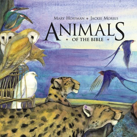 Animals of the Bible (9780711218864) by Mary Hoffman