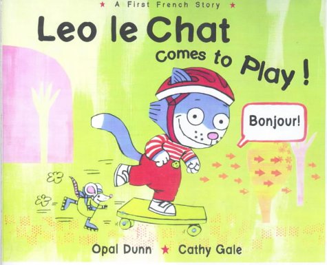 Beispielbild fr Leo le Chat Comes to Play A First French Story zum Verkauf von RIVERLEE BOOKS