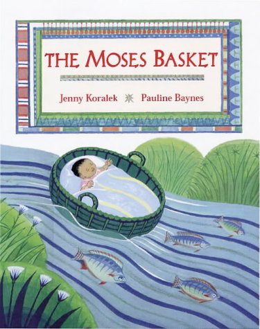 Imagen de archivo de The Moses Basket: A First Bible Story a la venta por WorldofBooks