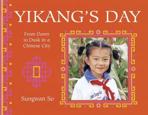 Beispielbild fr Yikang's Day (A Child's Day) zum Verkauf von Wonder Book