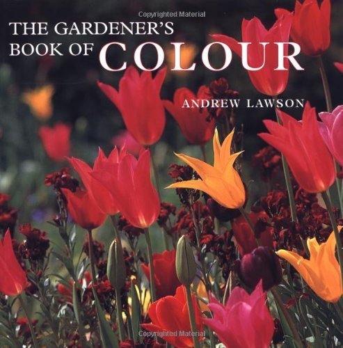 Stock image for The Gardener's Book of Colour for sale by WorldofBooks