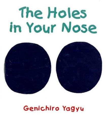 9780711221390: The Holes in Your Nose