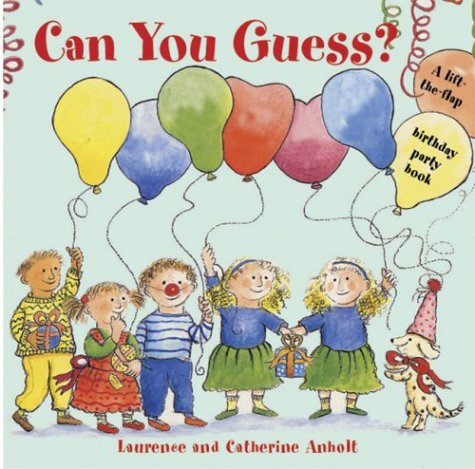Can You Guess (9780711222144) by Catherine Anholt; Laurence Anholt