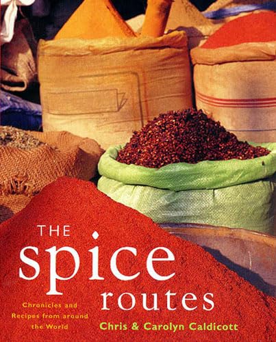 Imagen de archivo de The Spice Routes : More Recipes from the World Food Cafe a la venta por HPB-Ruby