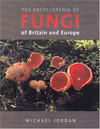 9780711223783: Encyclopedia of Fungi of Britain and Europe